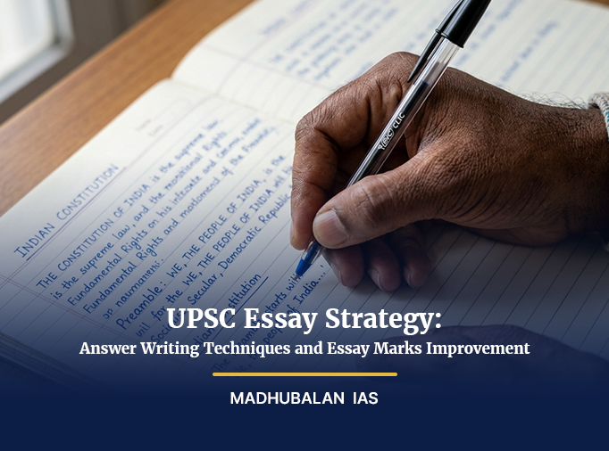 Madhubalan IAS UPSC Essay Strategy: Answer Writing Techniques and Essay Marks Improvement